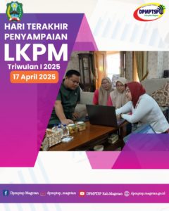 Pelaporan Hari Terakhir Penyampaian LPKM Triwulan I