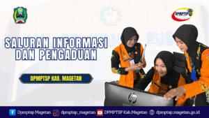 Saluran Informasi dan Pengaduan DPMPTSP Kabupaten Magetan