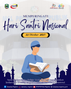 Selamat Hari Santri Nasional 2025: Mengawal Indonesia Merdeka, Menuju Peradaban Dunia