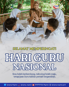 Peringatan Hari Guru Nasional 2025: Apresiasi atas Dedikasi dan Pengabdian Para Pendidik